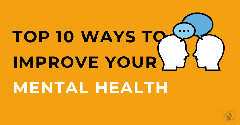 Top 10 Ways to Improve your Mental Health
